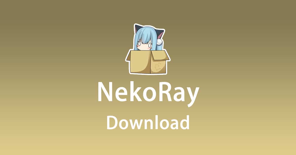 Download NekoRay for Windows PC Latest Version 2024
